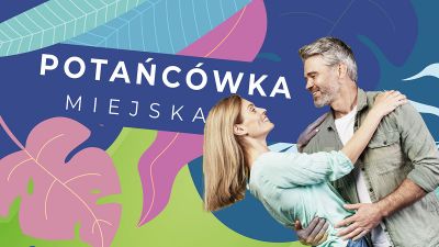 Grafika promująca Potańc&oacute;wkę Miejską na Bulwarach